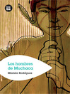 Cover image for Los hombres de Muchaca